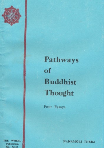 Pathways of Buddhist Thought: Four Essays