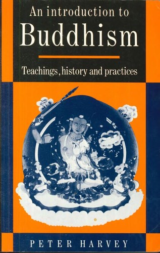 An Introduction to Buddhism: Teachings, History and Practices