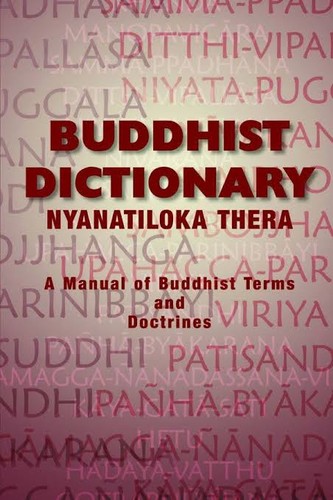 Buddhist Dictionary: A Manual of Buddhist Terms and Doctrines