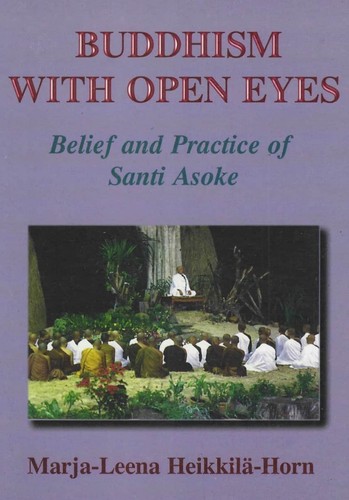 Buddhism with Open Eyes: Belief and Practice of Santi Asoke