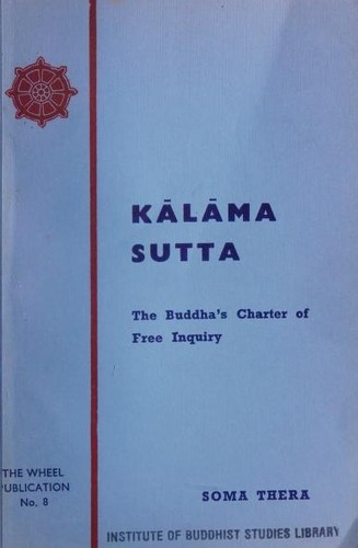 Kālāma Sutta: The Buddha's Charter of Free Inquiry