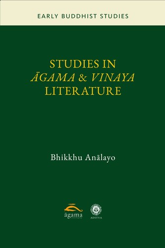 Studies in Āgama and Vinaya Literature