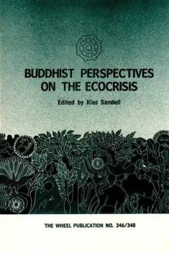 Buddhist Perspectives on the Ecocrisis